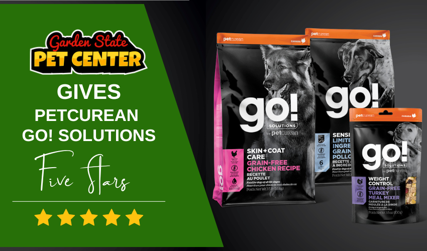 Why We Recommend Petcurean GO! Solutions Pet Food: A Garden State Pet Center Review