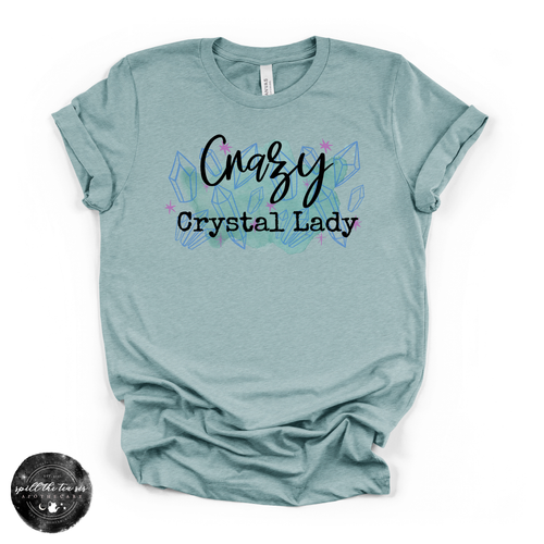 Crazy Crystal Lady Tee | Funny Crystal Lover Graphic T-Shirt