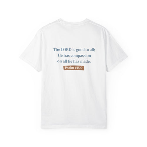 Good to All T-Shirt — Psalm 145:9 Christian Graphic Tee, Matching Pet Apparel Available