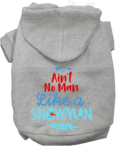 Ain't No Man Like a Snowman Pet Hoodie