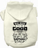 Who Needs to be Good? Pet Hoodie