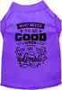 Who Needs to be Good? Pet Shirt