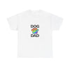 Pride Dog Dad Heavy Duty Unisex Tee Sizes Small - 5XL (11 colors)