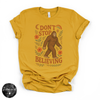 Don't Stop Believing Bigfoot Tee | Cryptid Graphic T-Shirt