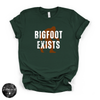 Bigfoot Exists Tee | Funny Cryptid Graphic T-Shirt (WHITE DESIGN)