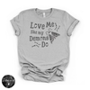 Love Me Like My Demons Do Tee | Gothic Romance Graphic T-Shirt