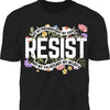 Resist Shirt - Empowered Women Against Trump Shirt, 8647 Anti Trump Dark Shirt, Equality Tee For Strong Liberal Women 682219