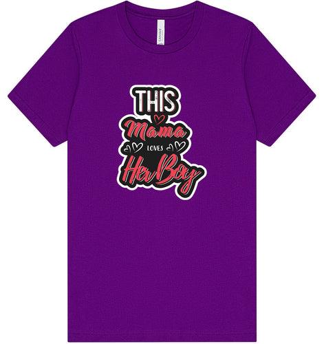 This Mama Loves Her Boy Adult Bella Canvas Shirt