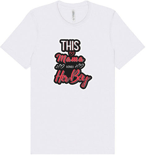 This Mama Loves Her Boy Adult Bella Canvas Shirt