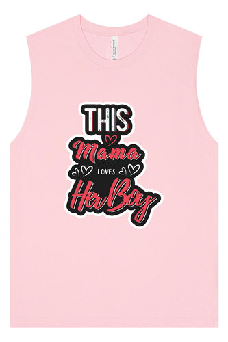 This Mama Loves Her Boy Muscle Tank