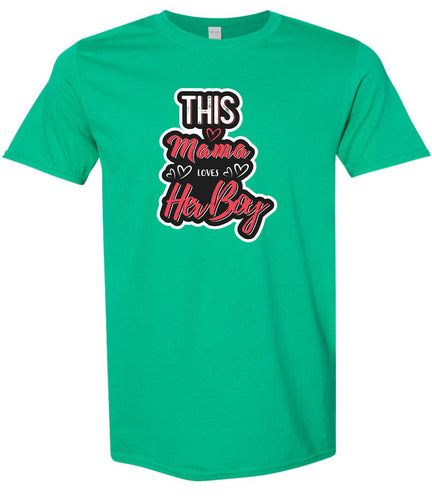 This Mama Loves Her Boy Adult Gildan Soft Shirt