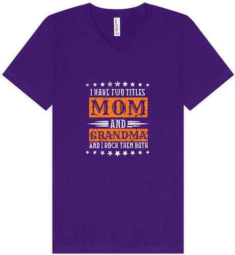 Mom and Grandma, I Rock Them Both Unisex V-Neck Shirt