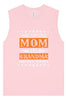 Mom and Grandma, I Rock Them Both Muscle Tank