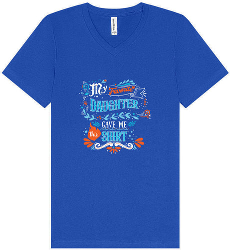Favorite Daughter Gave Me This Shirt Unisex V-Neck Shirt