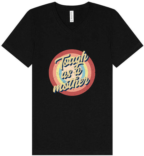 Tough as a Mother Unisex V-Neck Shirt