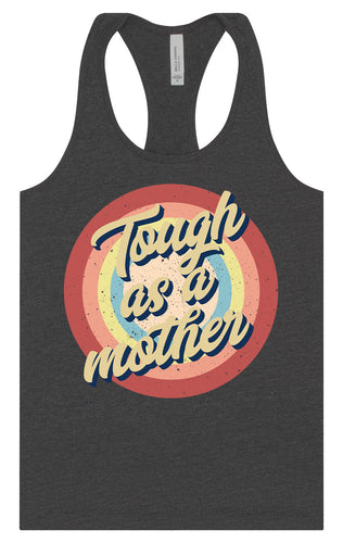 Tough as a Mother Women's Racerback Tank