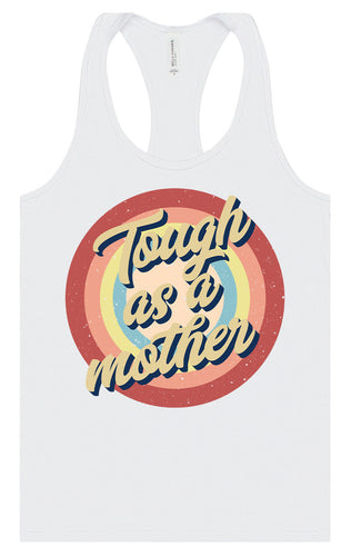 Tough as a Mother Women's Racerback Tank