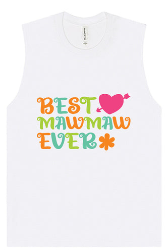 Best Mawmaw Ever Muscle Tank