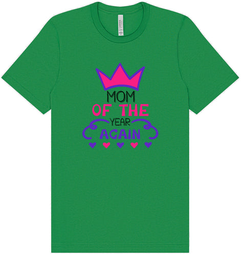Mom of the Year Again Adult Bella Canvas Shirt
