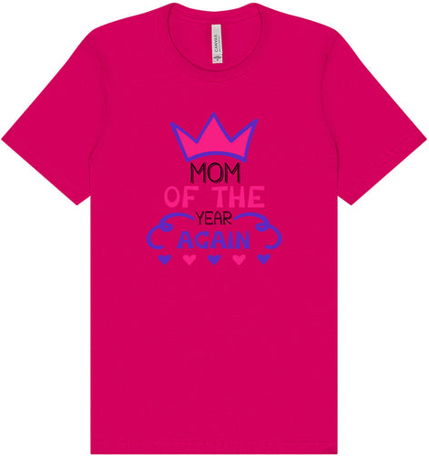 Mom of the Year Again Adult Bella Canvas Shirt
