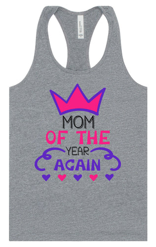 Mom of the Year Again Women's Racerback Tank