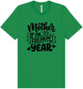 Mother of the Freakin Year Adult Bella Canvas Shirt
