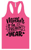 Mother of the Freakin Year Women's Racerback Tank