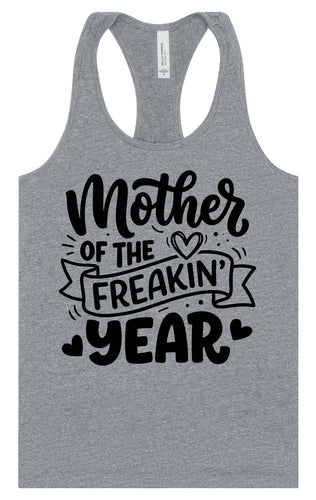 Mother of the Freakin Year Women's Racerback Tank