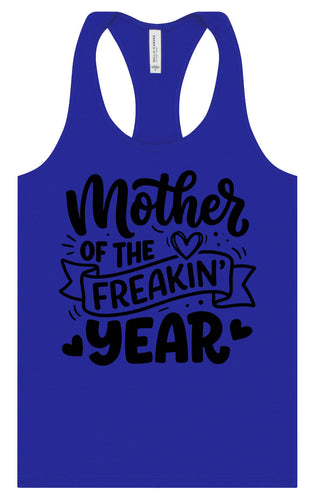Mother of the Freakin Year Women's Racerback Tank