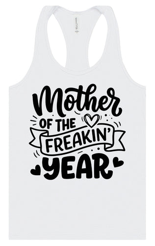 Mother of the Freakin Year Women's Racerback Tank