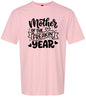 Mother of the Freakin Year Adult Gildan Soft Shirt