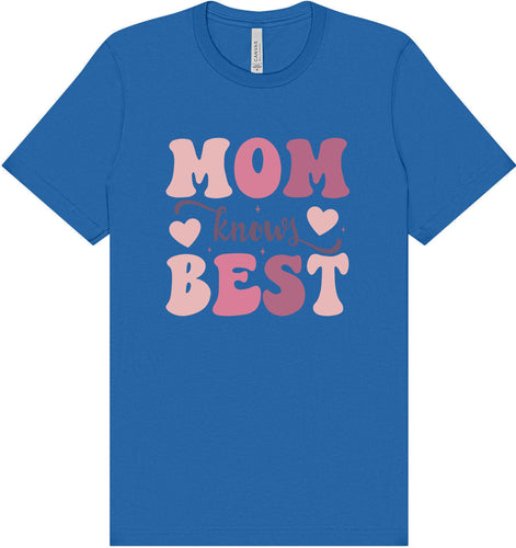 Mom Knows Best Adult Bella Canvas Shirt