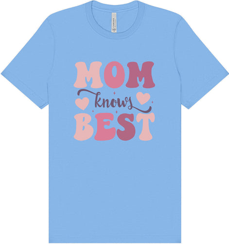 Mom Knows Best Adult Bella Canvas Shirt