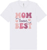 Mom Knows Best Adult Bella Canvas Shirt