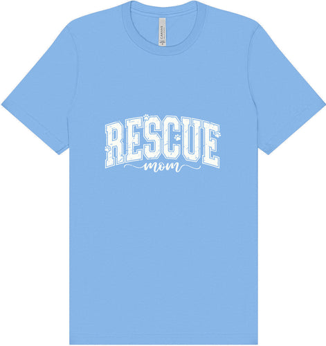 Rescue Mom Adult Bella Canvas Shirt
