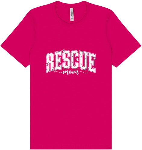 Rescue Mom Adult Bella Canvas Shirt