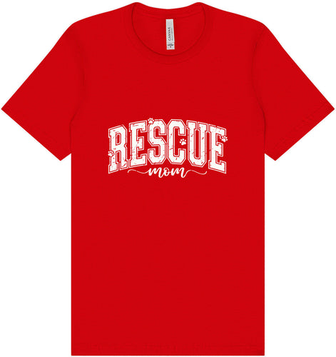 Rescue Mom Adult Bella Canvas Shirt