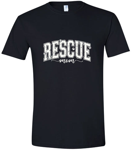 Rescue Mom Adult Gildan Soft Shirt