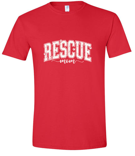 Rescue Mom Adult Gildan Soft Shirt