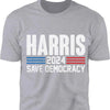 Harris Save Democracy Shirt | Kamala Harris 2024 Shirt | Democrat Shirt Dark T1261 - KH2