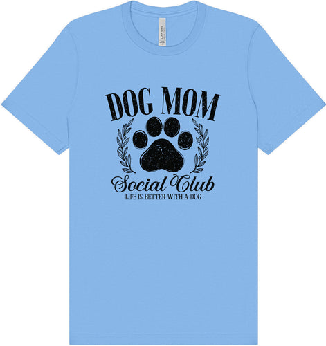Dog Mom Social Club Adult Bella Canvas Shirt