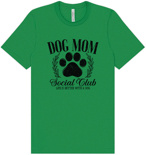 Dog Mom Social Club Adult Bella Canvas Shirt
