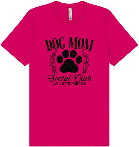 Dog Mom Social Club Adult Bella Canvas Shirt