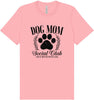 Dog Mom Social Club Adult Bella Canvas Shirt