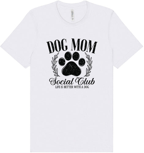 Dog Mom Social Club Adult Bella Canvas Shirt