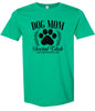 Dog Mom Social Club Adult Gildan Soft Shirt
