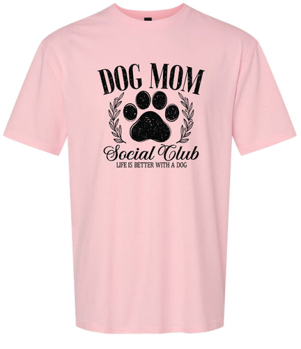 Dog Mom Social Club Adult Gildan Soft Shirt