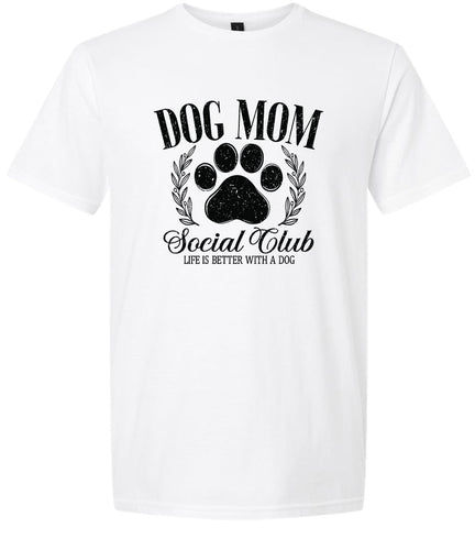 Dog Mom Social Club Adult Gildan Soft Shirt