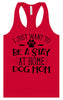 Wanna Be Stay at Home Dog Mom Women's Racerback Tank