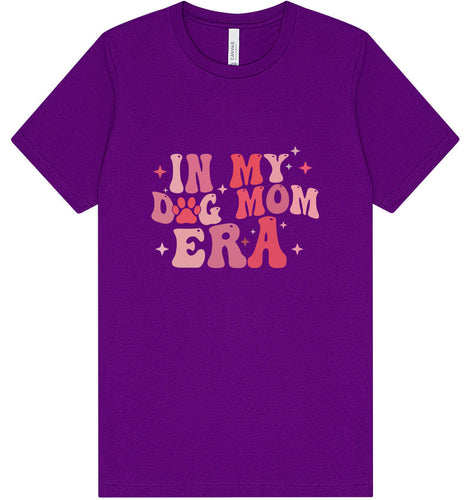 Dog Mom Era Adult Bella Canvas Shirt